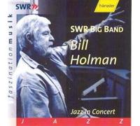 Bill Holman - Bill Holman Jazz In Concert [German Import]