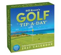Bill Kroen's Golf Tip-A-Day 2027 Day-to-Day Calendar