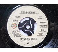 Bill LaBounty - Labounty, Bill In 25 Words Or Less 7" Warner Bros WBS8642 EX 1978 US pressing, demo