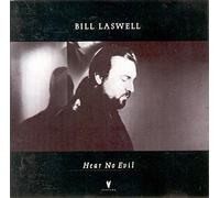 Bill Laswell - Hear No Evil