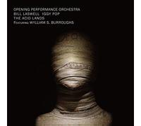 Bill Laswell / Opening Performance Orchestra / Iggy Po – The Acid Lands