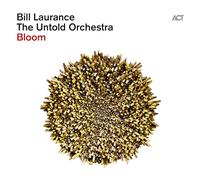 Bill Laurance & The Untold Orchestra – Bloom – Vinyl
