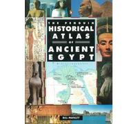 Bill Manley The Penguin Historical Atlas of Ancient Egypt (Paperback)