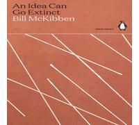 Bill McKibben Idea Can Go Extinct Paperback Book Bill McKibben Multicolor