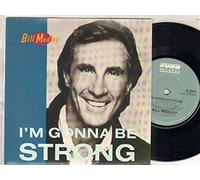 BILL MEDLEY - BILL MEDLEY - I'M GONNA BE STRONG - 7 inch vinyl / 45