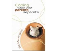 Bill Merrington-Coping when your parents separate-Christian Books