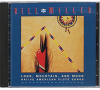 Bill Miller - Loon, Mountain And Moon