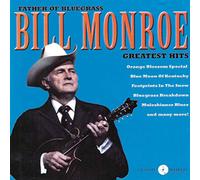 Bill Monroe - Greatest Hits
