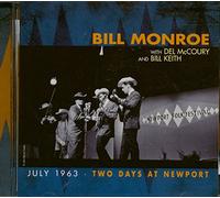 Bill Monroe - July 1963: Two Days at Newport