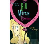 Bill Murray Experience, The