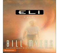 Bill Myers The Eli (Revised) (Revised) Paperback Book Bill Myers Multicolor
