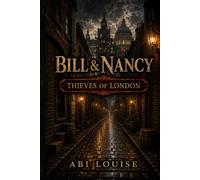 BILL & NANCY: Thieves Of London