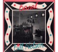 Bill Nelson - Banal [7" Vinyl]
