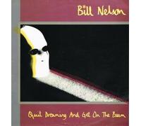BILL NELSON - BILL NELSON - QUIT DREAMING AND GET ON THE BEAM LP & BONUS LP [15055]