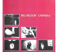 Bill Nelson - CHIMERA LP (VINYL) UK MERCURY 1983