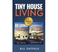 Bill Oatfield Tiny House Living (Hardback) (US IMPORT)