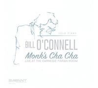Bill O'Connell - Monk's Cha cha