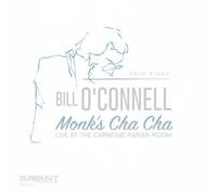 Bill O'Connell - Monk's Cha-cha - Solo Piano Live [New CD]