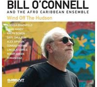 Bill O'Connell - Wind Off The Hudson [New CD]