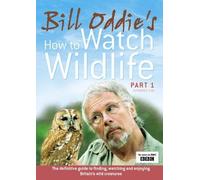 Bill Oddie: How to Watch Wildlife, Part 1 [DVD]