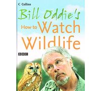 Bill Oddie's How to Watch Wildlife