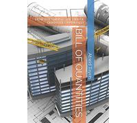 BILL OF QUANTITIES: HOW TO ESTIMATE THE BILL OF QUANTITIES MANUALLY