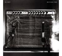 Bill Orcutt - How To Resuce Things