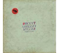 Bill Orcutt, Steve Shelley, Ethan Miller - Orcutt Shelley Miller [VINYL]