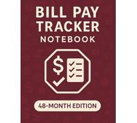 Bill Pay Tracker Notebook: Monthly Expense Log & Payment Organizer | 4-Year Finance Record (8.5" x 11") (Minimal Budget & Money Tracker Collection)
