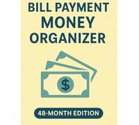Bill Payment Money Organizer: Monthly Bill Tracker & Expense Log | 4-Year Finance Record Book (8.5" x 11") (Minimal Budget & Money Tracker Collection)