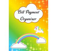 Bill Payment Organizer: Bill Payment Organizer, Bill Payment Checklist. Month Bill Organizer Tracker Keeper Budgeting Financial Planning Journal Notebook,unicorn