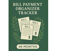 Bill Payment Organizer Tracker: Monthly Bill Checklist & Expense Planner | 4-Year Finance Log Book (8.5" x 11") (Minimal Budget & Money Tracker Collection)