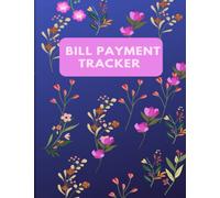 bill payment tracker cute bills planner: Simple Monthly Bill Payment Checklist and Bill Tracker Log Book Organizer Planner Money Debt Family Budgeting Financial Notebook