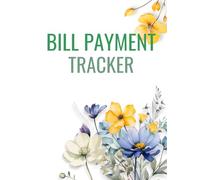 Bill Payment Tracker: Cute Log Book Gift to Keep Track of All Bills for Any Business Owner, Housewife or for Personal Use
