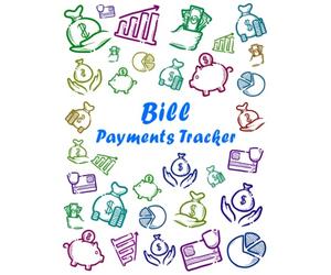 Bill Payments Tracker: Simple Colorful Monthly Bill Payment Checklist Organizer and Debt Tracker Keeper Log Book Money Planner for Budgeting Financial Planning Journal Budget Notebook | 8.5"x11"