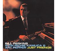 Bill Perkins Just Friends (CD) Album (US IMPORT)