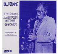 Bill Perkins - Remembrance of Dino S