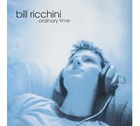 Bill Ricchini - ORDINARY TIME