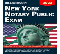 Bill Robinson New York Notary Public Exam: Learn All The Secrets to Pass The 40 Bill Robinson Multicolor