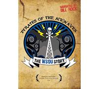 Bill Rock - Pirates Of The Airwaves: The WSOU Story [DVD]
