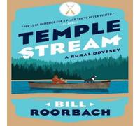 Bill Roorbach Temple Stream : A Rural Odyssey Paperback Book Bill Roorbach Multicolor