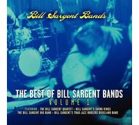Bill Sargent Bands featuring the jazz - The Best Of Bill Sargent Bands- Volume 1
