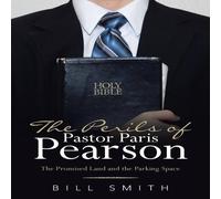 Bill Smith The Perils of Pastor Paris Pearson: The Promised Land & the Bill Smith Multicolor