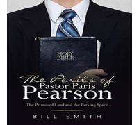 Bill Smith The Perils of Pastor Paris Pearson: The Promised Land & the Bill Smith Multicolor