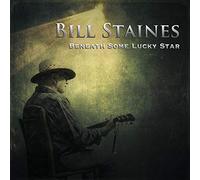 Bill Staines - Beneath Some Lucky Star