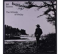BILL STAINES - the whistle of the jay