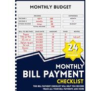 Bill Tracker Notebook: Monthly Bill Payment Checklist, 8.5" x 11", 100+ Pages, Expense and Budget Tracking, The 2-year Guide for Families and Money Managers, Calendar and Money Mindset Included!