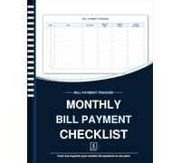 Bill Tracker Notebook: Monthly Bill Payment Checklist and Budget Organizer for Due Dates, Paid Dates, Amount Due, Amount Paid, Unpaid Balance, ... & Notes | Large Print 8.5" x 11" 100+ Pages
