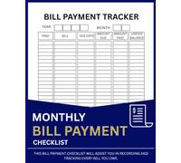 Bill Tracker Notebook: Monthly Bill Payment Checklist Log Book | Track Due Dates, Payments, and Balances | 120 Pages | 8 x 10 Inches