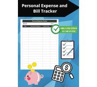 Bill Tracker: Stay Organized and Never Miss a Payment Again!: Track your expenses, manage your bills, and take control of your finances with ease.